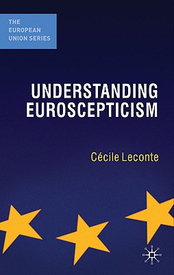 Book Understanding Euroscepticism (The European Union Series, 124) free