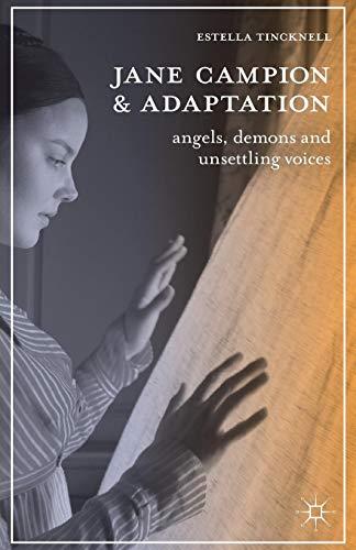 Book Jane Campion and Adaptation: Angels, Demons and Unsettling Voices (The Adaptation Series, 2) free Book Jane Campion and Adaptation: Angels, Demons and Unsettling Voices (The Adaptation Series, 2) free