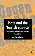 Book Hate And The 'jewish Science': Anti-semitism, Nazism And Psychoanalysis free