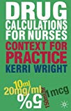 Book Drug Calculations for Nurses: Context for Practice free