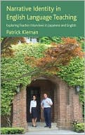 Book Narrative Identity in English Language Teaching: Exploring Teacher Interviews in Japanese and English free