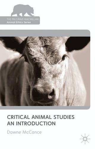 Book Critical Animal Studies: An Introduction (the Palgrave Macmillan Animal Ethics) free