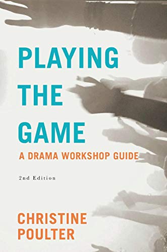 Book Playing the Game: A Drama Workshop Guide free