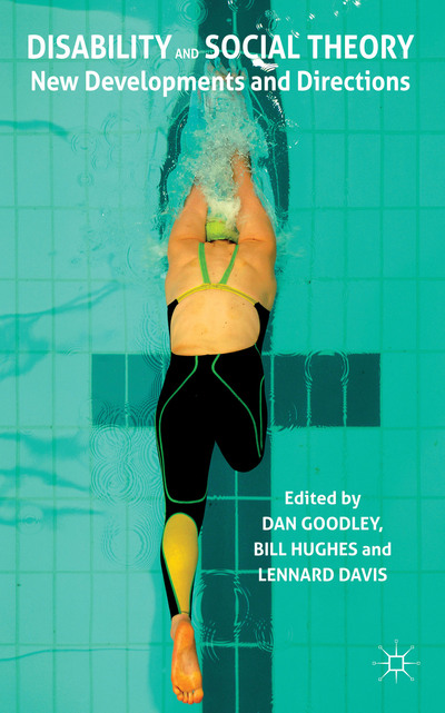 Book Disability and Social Theory: New Developments and Directions free