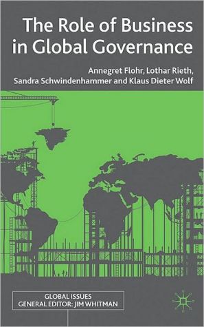Book The Role Of Business In Global Governance: Corporations As Norm-entrepreneurs (global Issues) free