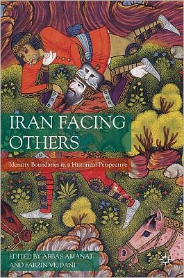 Book Iran Facing Others: Identity Boundaries in a Historical Perspective free