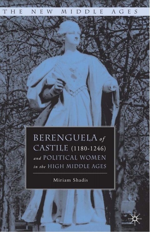 Book Berenguela of Castile (1180-1246) and Political Women in the High Middle Ages free