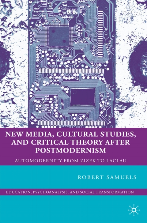Book New Media, Cultural Studies, and Critical Theory after Postmodernism free