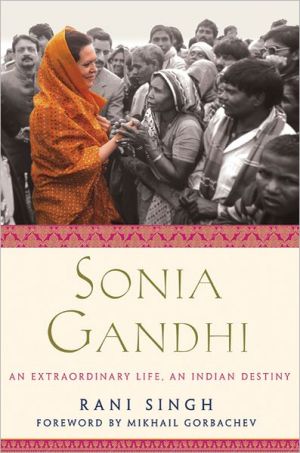 Book Sonia Gandhi: An Extraordinary Life, An Indian Destiny free