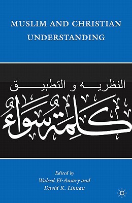 Book Muslim and Christian Understanding: Theory and Application of “A Common Word” free
