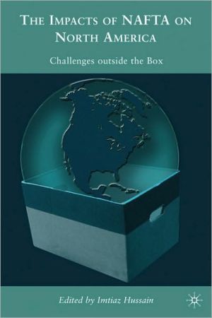 Book The Impacts of NAFTA on North America: Challenges outside the Box free