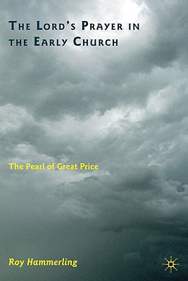 Book The Lord’s Prayer in the Early Church: The Pearl of Great Price free