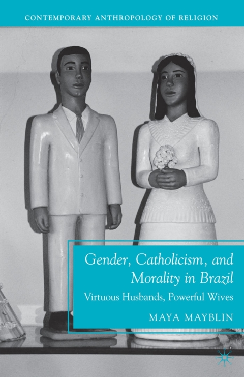 Book Gender, Catholicism, and Morality in Brazil free