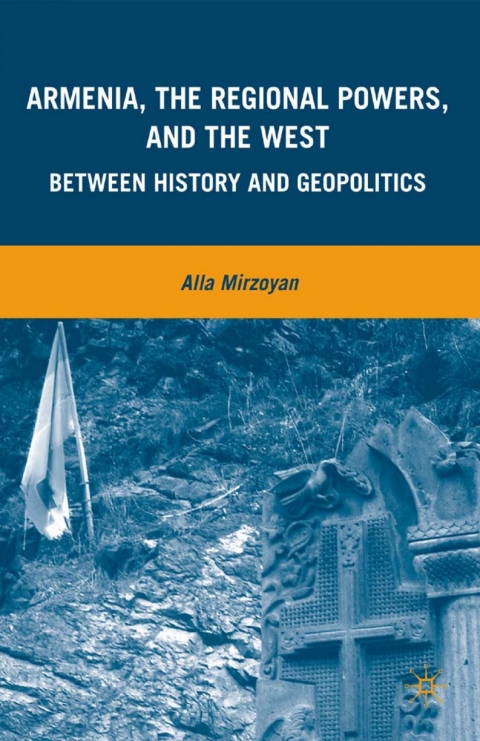 Book Armenia, the Regional Powers, and the West free