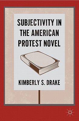 Book Subjectivity in the American Protest Novel free