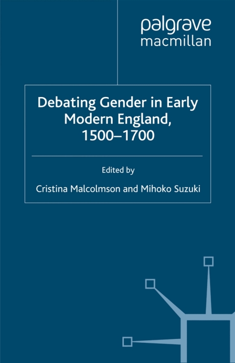 Book Debating Gender in Early Modern England, 1500–1700 free