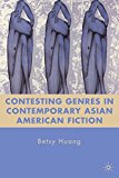 Book Contesting Genres in Contemporary Asian American Fiction free