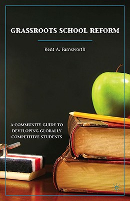 Book Grassroots School Reform: A Community Guide to Developing Globally Competitive Students free