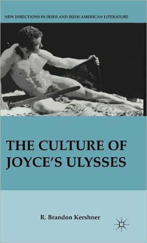 Book The Culture of Joyce’s Ulysses (New Directions in Irish and Irish American Literature) free