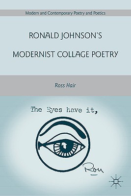 Book Ronald Johnson’s Modernist Collage Poetry (Modern and Contemporary Poetry and Poetics) free