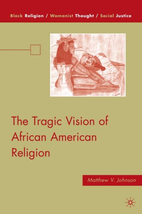 Book The Tragic Vision of African American Religion free