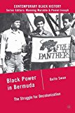 Book Black Power in Bermuda: The Struggle for Decolonization (Contemporary Black History) free