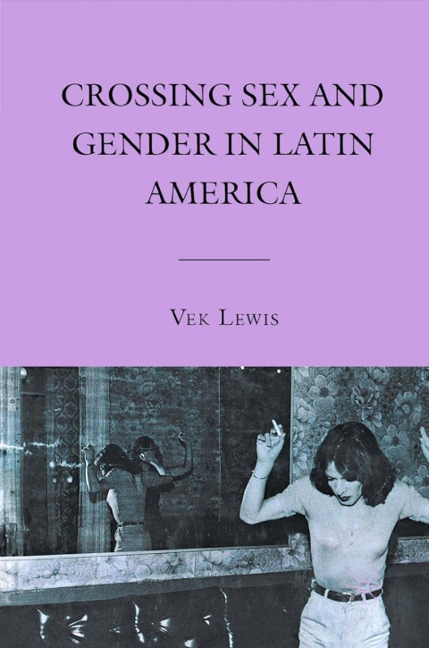 Book Crossing Sex and Gender in Latin America free