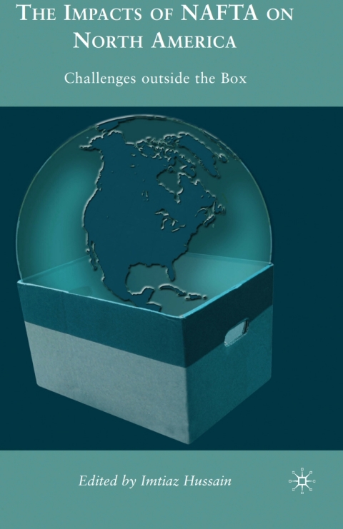 Book The Impacts of NAFTA on North America: Challenges outside the Box free