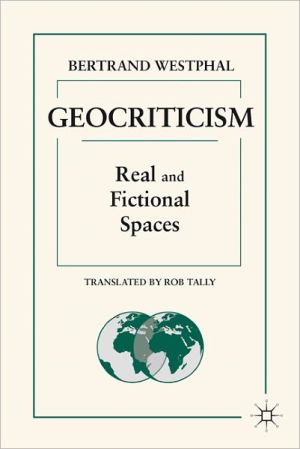Book Geocriticism: Real and Fictional Spaces free