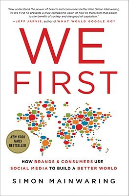 Book We First: How Brands and Consumers Use Social Media to Build a Better World free