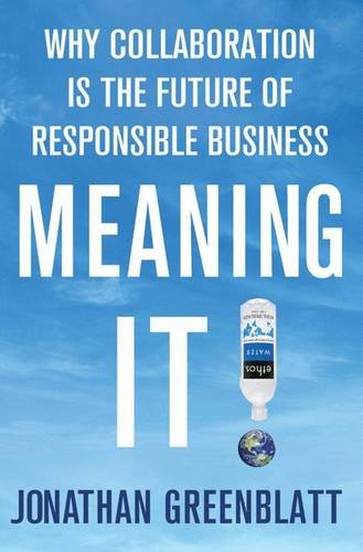 Book Meaning It: Why Collaboration Is The Future Of Responsible Business free