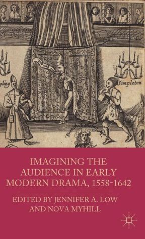 Book Imagining the Audience in Early Modern Drama, 1558-1642 free