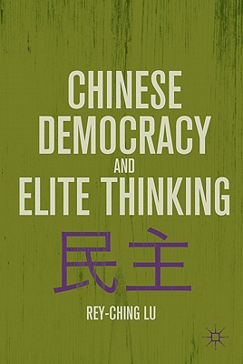 Book Chinese Democracy and Elite Thinking free