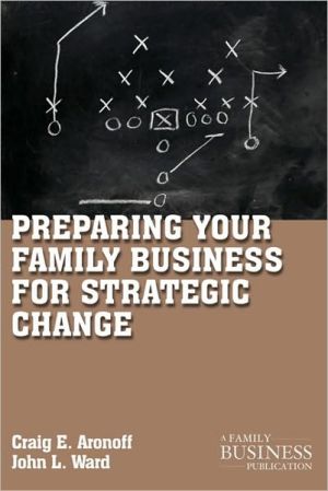 Book Preparing Your Family Business For Strategic Change (a Family Business Publication) free