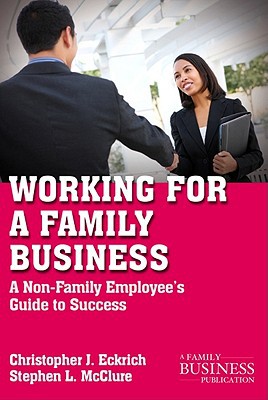 Book Working for a Family Business: A Non-Family Employee's Guide to Success (A Family Business Publication) free