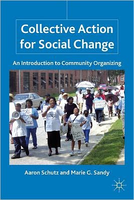 Book Collective Action for Social Change: An Introduction to Community Organizing free