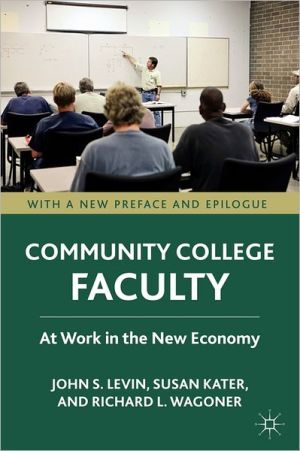 Book Community College Faculty: At Work in the New Economy free