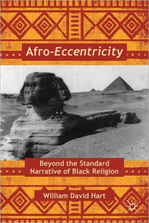 Book Afro-Eccentricity: Beyond the Standard Narrative of Black Religion free