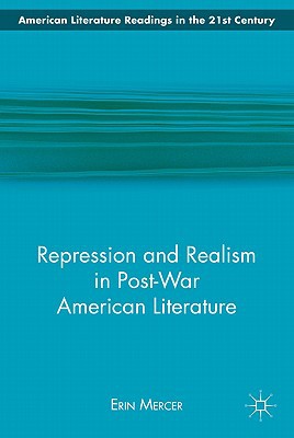 Book Repression and Realism in Post-War American Literature (American Literature Readings in the 21st Century) free