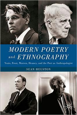Book Modern Poetry and Ethnography: Yeats, Frost, Warren, Heaney, and the Poet as Anthropologist free