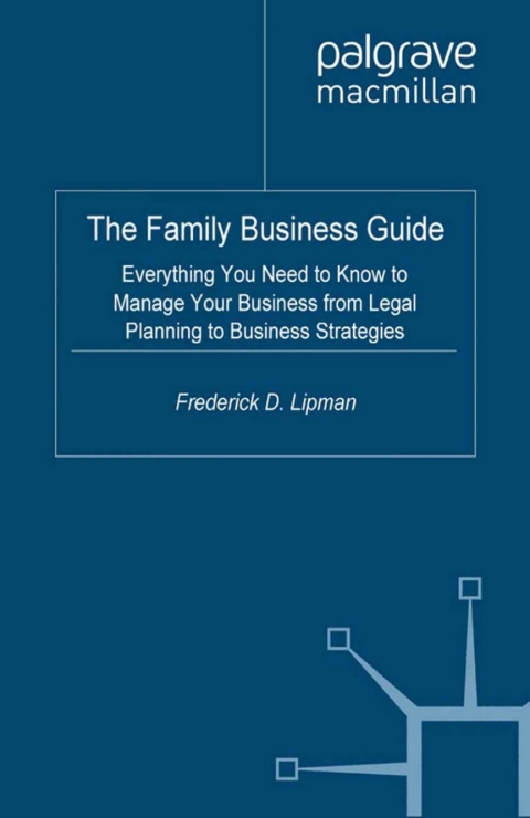 Book The Family Business Guide: Everything You Need to Know to Manage Your Business from Legal Planning to Business Strategies free