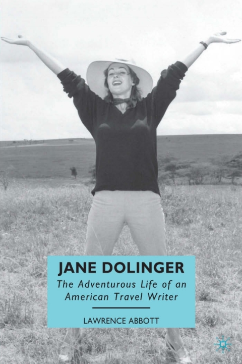 Book Jane Dolinger: The Adventurous Life of an American Travel Writer free