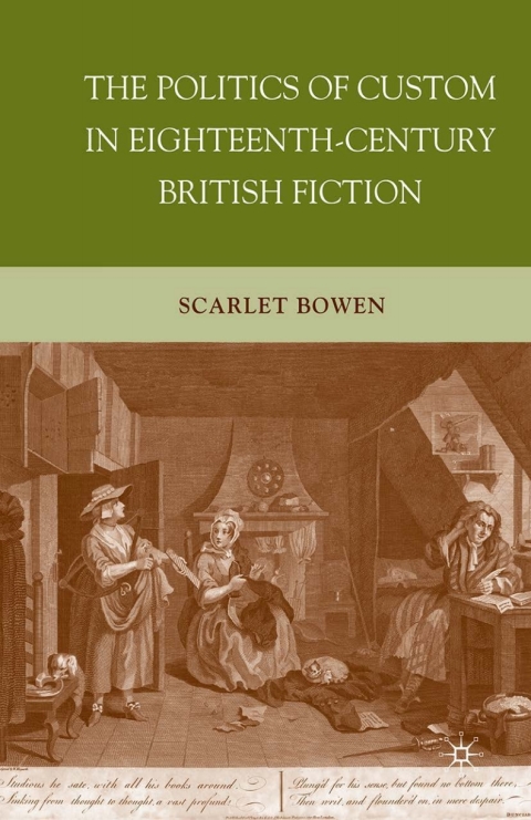 Book The Politics of Custom in Eighteenth-Century British Fiction free