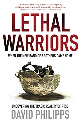 Book Lethal Warriors: When the New Band of Brothers Came Home free