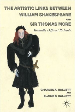 Book The Artistic Links Between William Shakespeare and Sir Thomas More: Radically Different Richards free