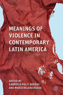 Book Meanings of Violence in Contemporary Latin America free