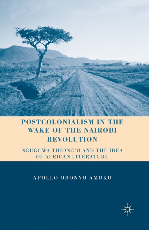 Book Postcolonialism in the Wake of the Nairobi Revolution free