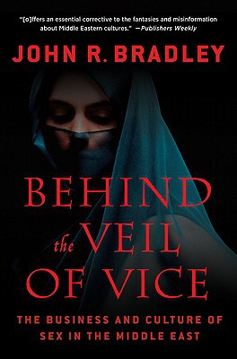 Book Behind the Veil of Vice: The Business and Culture of Sex in the Middle East free