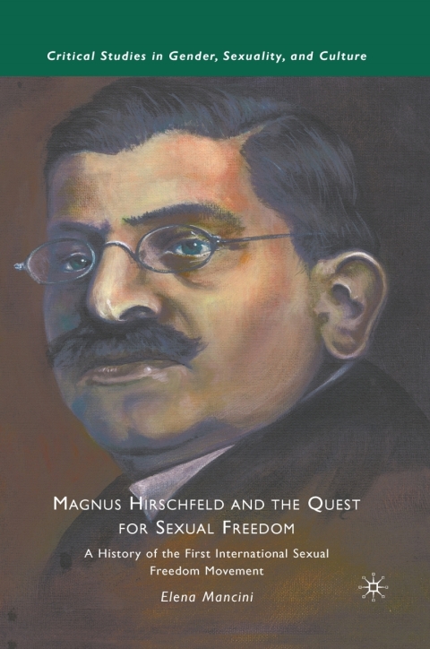 Book Magnus Hirschfeld and the Quest for Sexual Freedom free