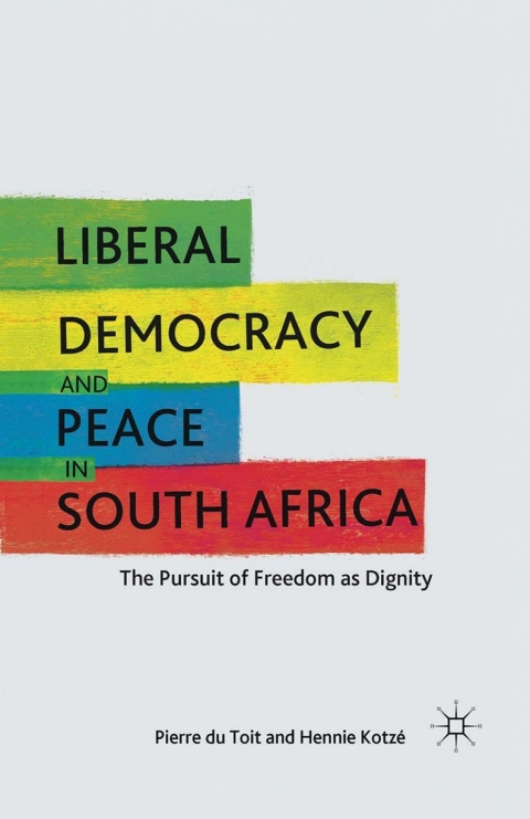 Book Liberal Democracy and Peace in South Africa free